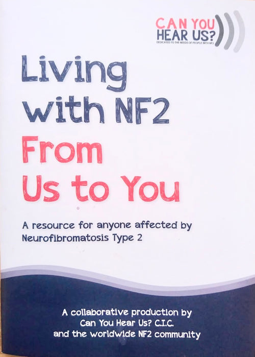 Living with NF2: From Us to You